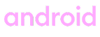 Android